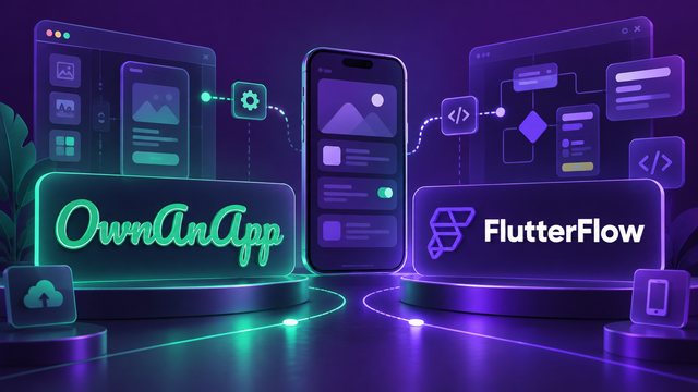 OwnAnApp and FlutterFlow presented beside a mobile app interface and visual development tools